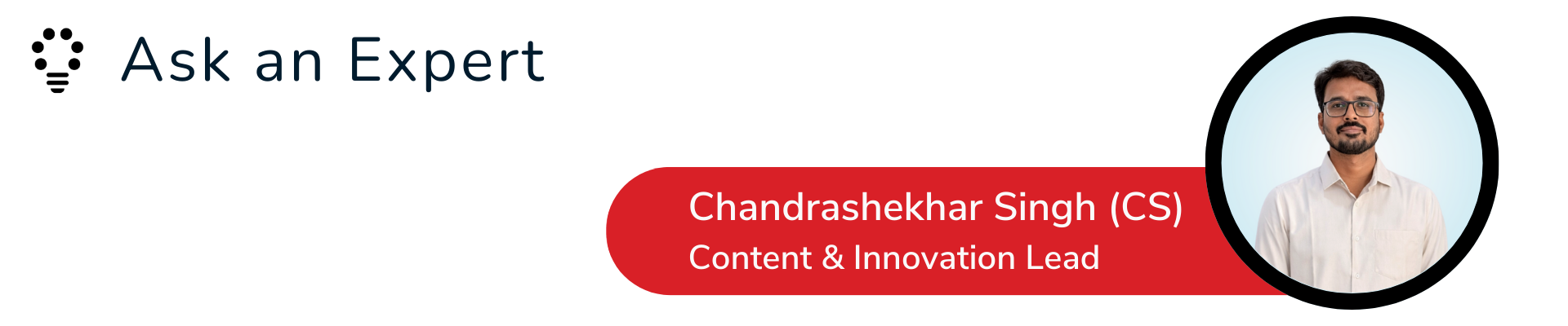 Chandrashekhar Singh - Ask an Expert